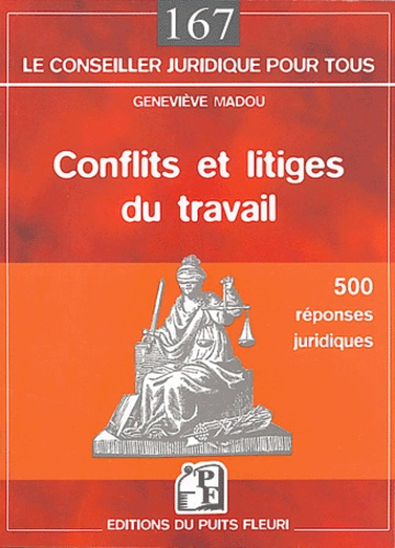Conflits et litiges au travail. 500 réponses juridiques