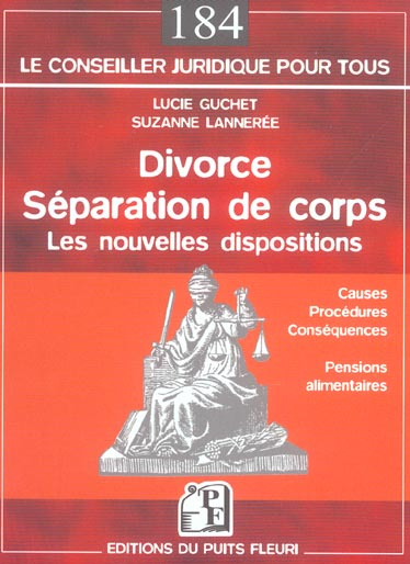 Divorce, séparation de corps. Les nouvelles dispositions