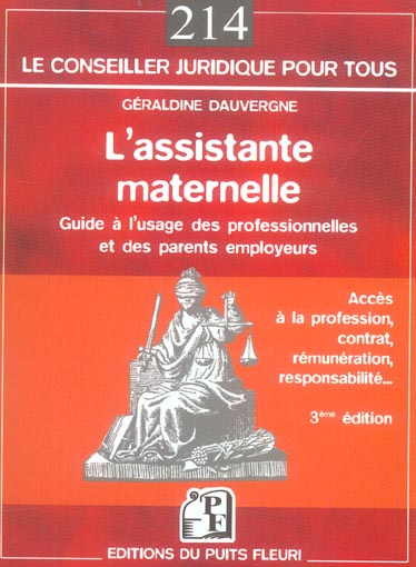 L'assistante maternelle. Guide à l'usage des professionnelles et des parents employeurs, 3e édition