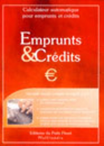 EMPRUNTS & CREDITS. CALCULATEUR AUTOMATIQUE POUR EMPRUNTS ETCREDITS. UN OUTIL SI - CALCULATEUR AUTOM