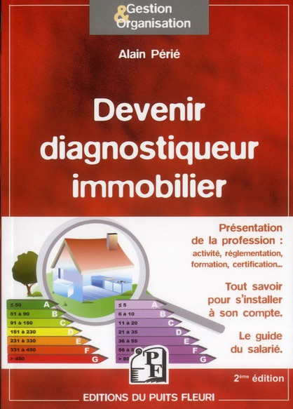Devenir diagnostiqueur immobilier. Présentation de la profession. Tout savoir pour s'installer à son
