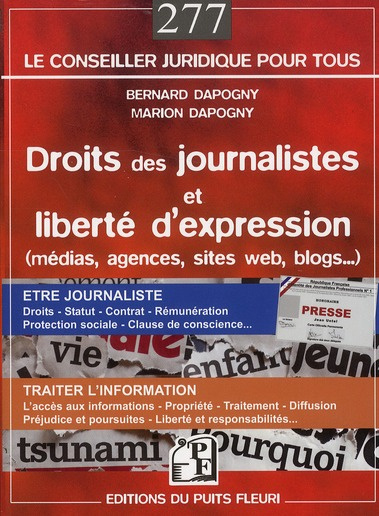 Droits des journalistes et liberté d'expression. (Médias, agences, sites internet, blogs...)