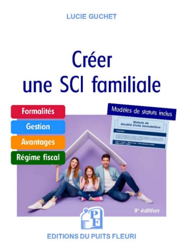 Créer une SCI familiale. 9e édition