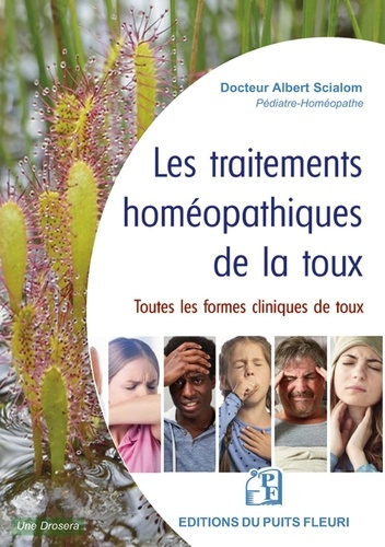 Les traitements homéopathiques de la toux. Toutes les formes cliniques de la toux