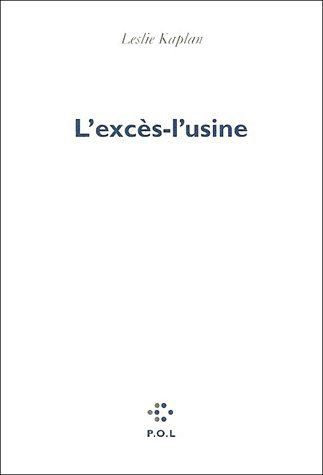 L'excès-l'usine
