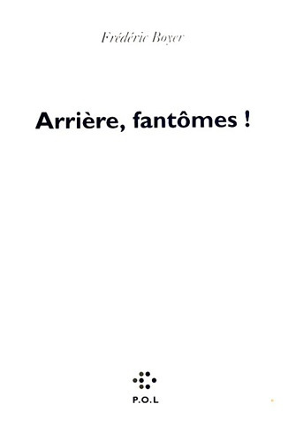 Arrière, fantômes