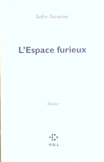 L'espace furieux. Théâtre, [Paris, Théâtre de la Bastille, 17 septembre 1991