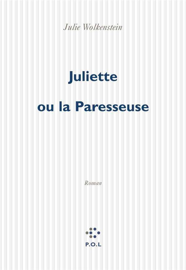 Juliette ou La paresseuse