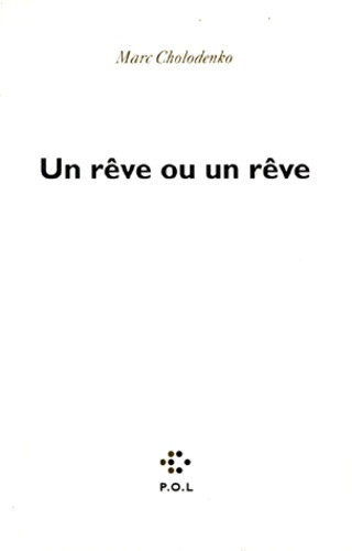 Un rêve ou un rêve