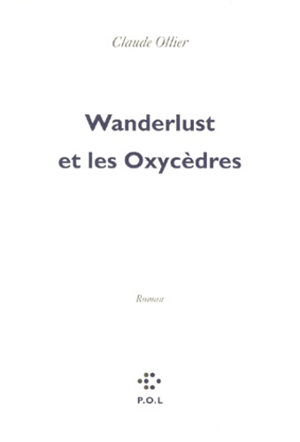 Wanderlust et les Oxycèdres