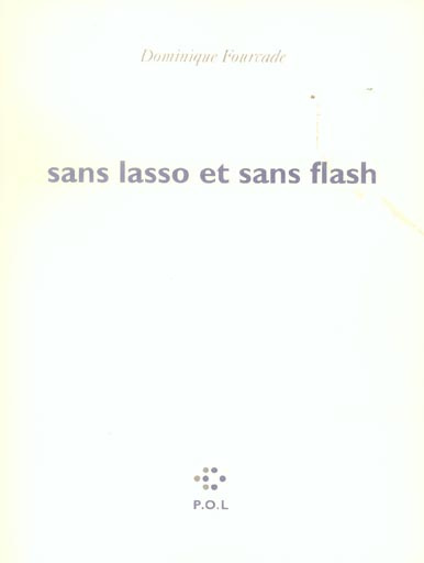 Sans lasso et sans flash