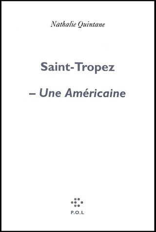 Saint-Tropez. Une Américaine