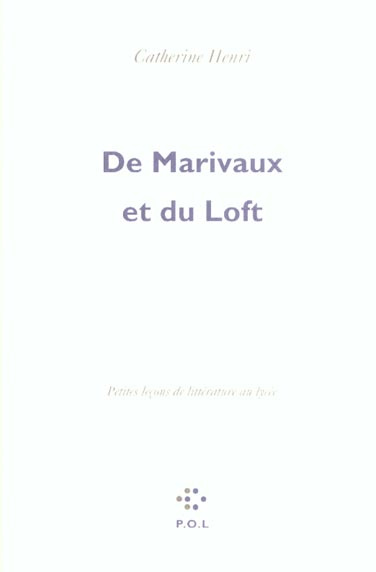 De Marivaux et du Loft. Petites leçons de littérature au lycée