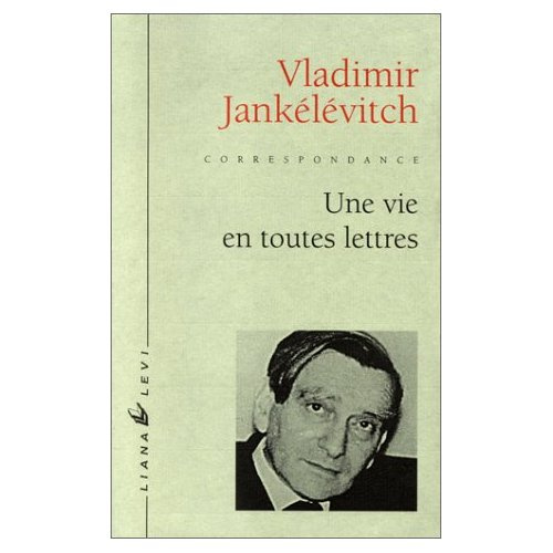 Une vie en toutes lettres. Lettres à Louis Beauduc, 1923-1980