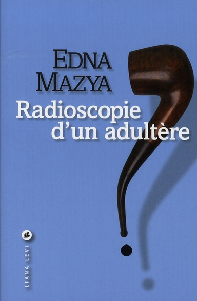 Radioscopie d'un adultère