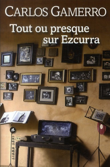 Tout ou presque sur Ezcurra