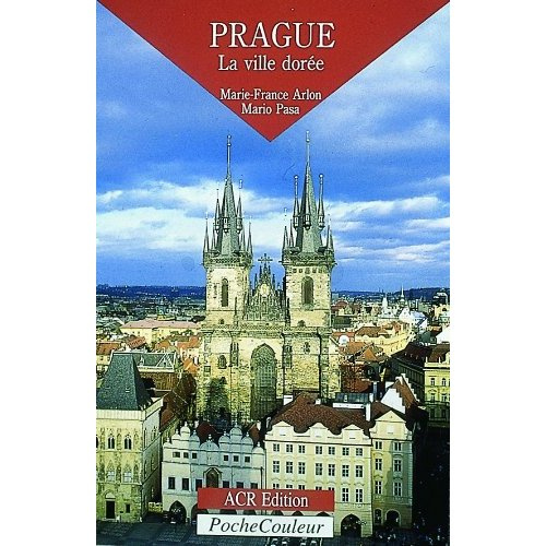 Prague, la ville dorée