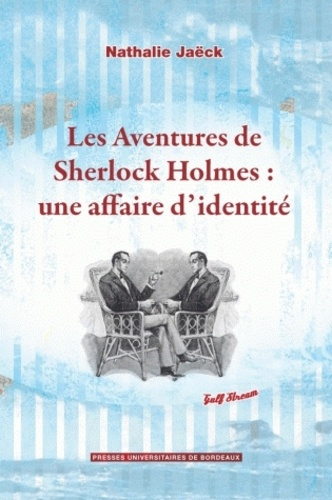 Les aventures de Sherlock Holmes : une affaire d'identité