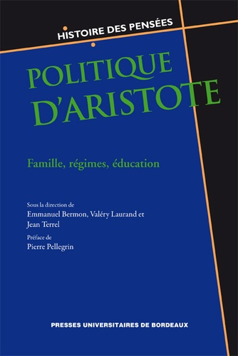 Politique d'Aristote. Famille, régimes, éducation