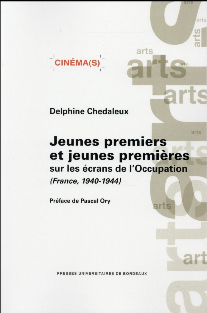 Jeunes premiers et jeunes premières sur les écrans de l'Occupation (France, 1940-1944)