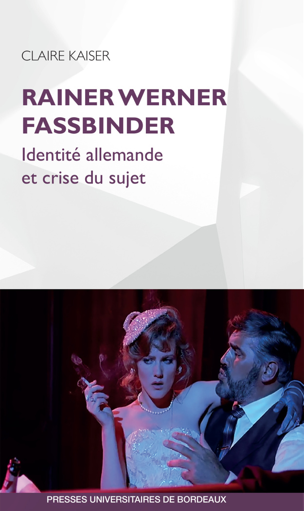 Rainer Werner Fassbinder. Identité allemande et crise du sujet