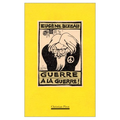 GUERRE A LA GUERRE !