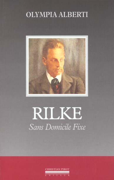 RILKE. Sans domicile fixe