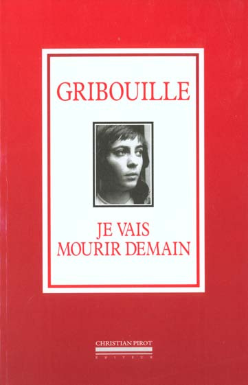 Je vais mourir demain