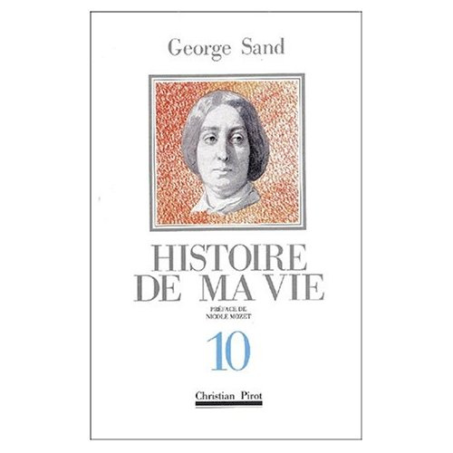 Histoire de ma vie. Volume 10