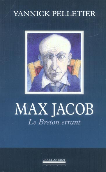 Max Jacob. Le Breton errant
