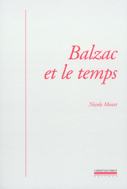 Balzac et le temps. Littérature, histoire et psychanalyse
