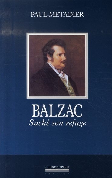 Balzac. Saché son refuge