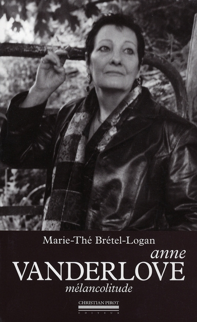 Anne Vanderlove. Mélancolitude