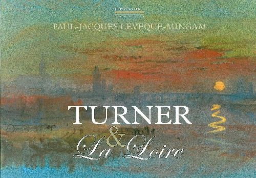 Turner et la Loire