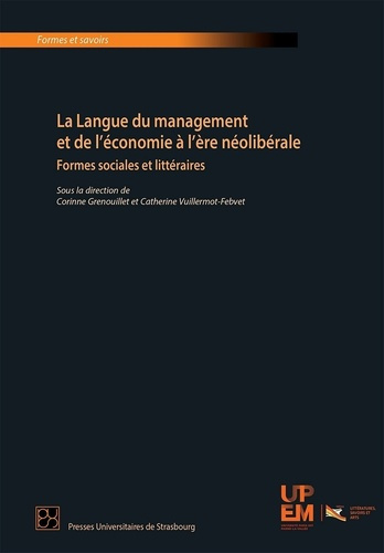 La langue du management et de l'économie à l'ère néolibérale. Formes sociales et littéraires