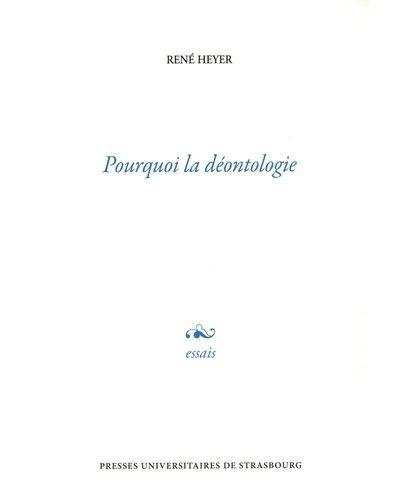 Pourquoi la déontologie