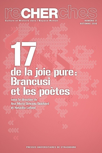 Recherches N° 17, Automne 2016 : De la joie pure. Brancusi et les poètes