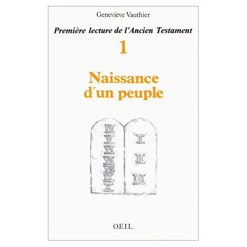 PREMIERE LECTURE DE L'ANCIEN TESTAMENT - 1. NAISSANCE D'UN PEUPLE