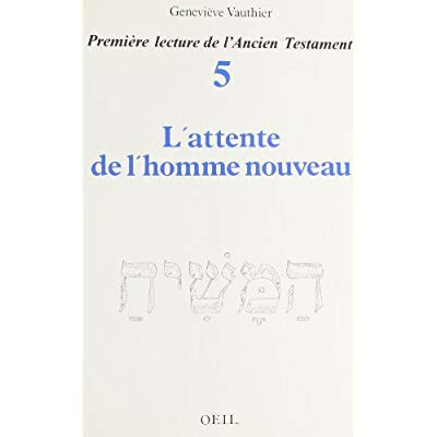 Première lecture de l'Ancien Testament Tome 5