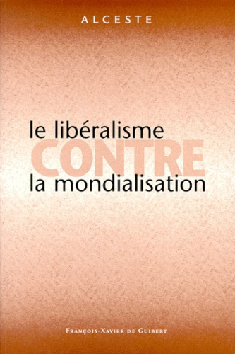 Le libéralisme contre la mondialisation
