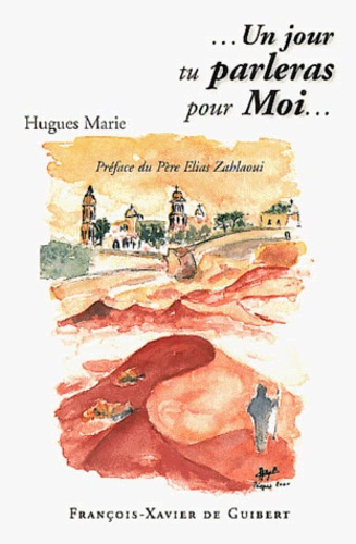 Un jour, tu parleras pour moi...