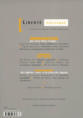 Liberté politique N° 14 Octobre-Novembre 2000 : Immigration. Lumineux XIXème siècle. Quinquennat