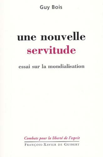Une nouvelle servitude
