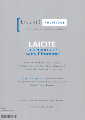 Liberté politique N° 24 Décembre 2003 : Laïcité. La démocratie sans l'homme