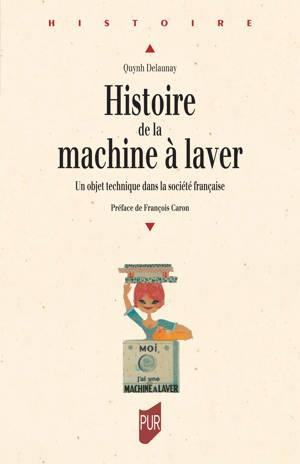 Histoire de la machine à laver. Un objet technique dans la société française