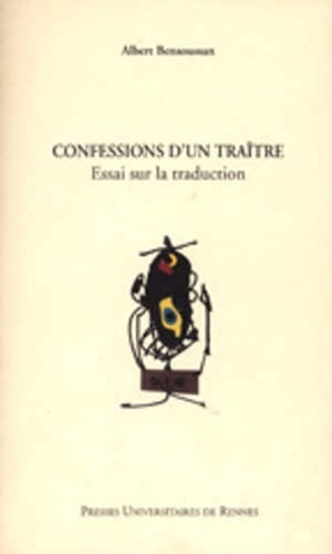 Confessions d'un traître. Essai sur la traduction