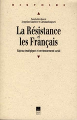 La Résistance et les Français. Enjeux stratégiques et environnement social, actes du colloque intern
