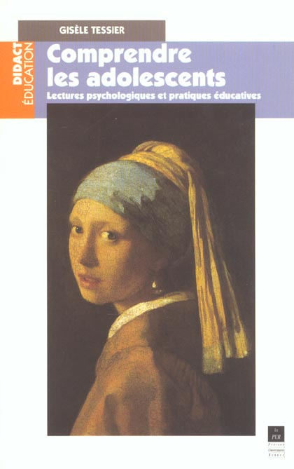 Comprendre les adolescents. Lectures psychologiques et pratiques éducatives
