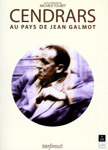 CENDRARS AU PAYS DE JEAN GALMOT. Roman et reportage