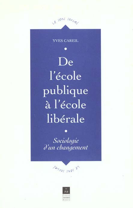 De l'école publique à l'école libérale. Sociologie d'un changement